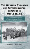 The Western European and Mediterranean Theaters in World War II