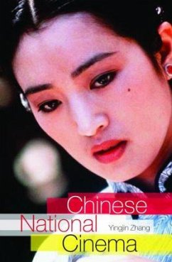 Chinese National Cinema - Zhang, Yingjin