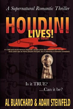 HOUDINI LIVES! - Blanchard, Al; Steinfeld, Adam