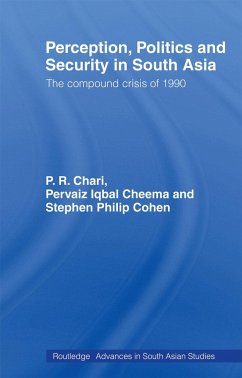 Perception, Politics and Security in South Asia - Chari, P R; Cheema, Pervias Iqbal; Cohen, Stephen Philip