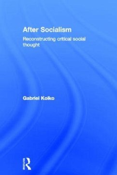 After Socialism - Kolko, Gabriel