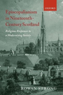 Episcopalianism in Nineteenth-Century Scotland - Strong, Rowan