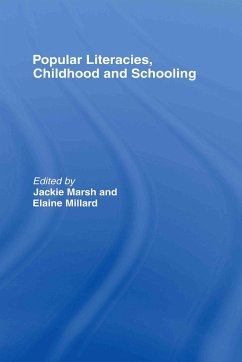 Popular Literacies, Childhood and Schooling - Marsh, Jackie; Millard, Elaine