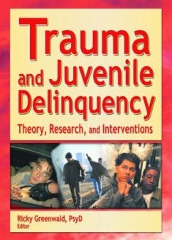 Trauma and Juvenile Delinquency - Greenwald, Ricky