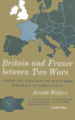 Britain and France between Two Wars - Wolfers, Arnold