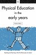 Physical Education in the Early Years - Bild 1