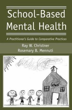 School-Based Mental Health - Christner, Ray W; Mennuti, Rosemary B