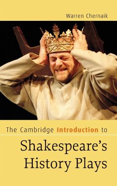 The Cambridge Introduction to Shakespeare's History Plays - Chernaik, Warren