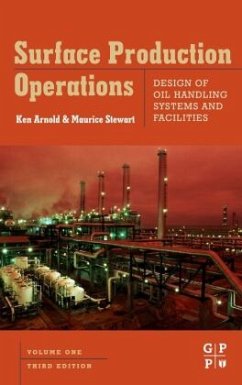 Surface Production Operations, Volume 1 - Stewart, Maurice;Arnold, Ken E.