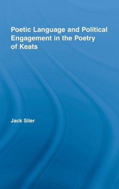 Cover Poetic Language and Political Engagement in the Poetry of Keats