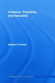 Violence, Prejudice and Sexuality