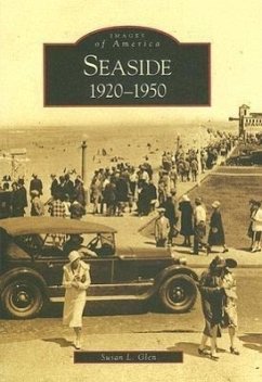 Seaside: 1920-1950 - Glen, Susan L.