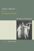 José Limón and La Malinche: The Dancer and the Dance [With DVD]