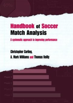 Handbook of Soccer Match Analysis - Carling, Christopher; Williams, A. Mark; Reilly, Thomas