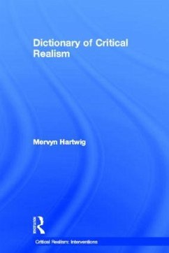 Dictionary of Critical Realism - MERVYN, HARTWIG (ed.)