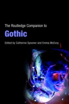 The Routledge Companion to Gothic - McEvoy, Emma / Spooner, Catherine (eds.)