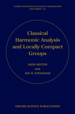 Classical Harmonic Analysis and Locally Compact Groups - Reiter, Hans; Stegeman, Jan D