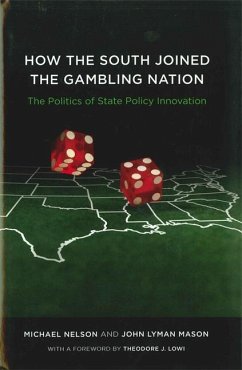 How the South Joined the Gambling Nation - Nelson, Michael; Mason, John Lyman