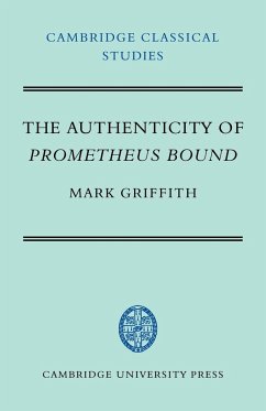 The Authenticity of Prometheus Bound - Griffith, Mark
