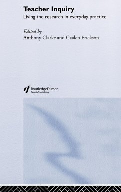 Teacher Inquiry - Clarke, Anthony (ed.)