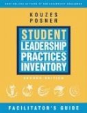 The Student Leadership Practices Inventory (LPI), the Facilitator's Package (Self and Observer Instruments; Student Workbooks; Facilitator's Guide; An