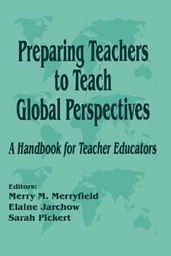Preparing Teachers to Teach Global Perspectives - Merryfield, Merry M.; Jarchow, Elaine; Pickert, Sarah