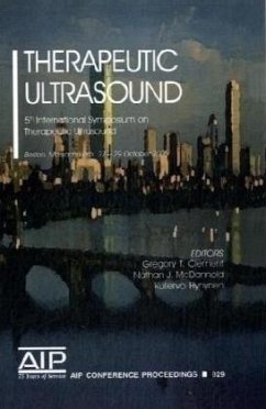 Therapeutic Ultrasound: 5th International Symposium on Therapeutic Ultrasound - Clement, Gregory T. / McDannold, Nathan J. / Hynynen, Kullervo (eds.)