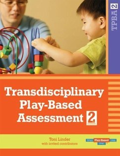 Transdisciplinary Play-Based Assessment, (Tpba2) - Linder, Toni; Anthony, Tanni; Bundy, Anita; Charlifue-Smith, Renee; Hafer, Jan; Hancock, Forrest; Rooke, Cheryl
