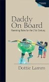 Daddy on Board: Parenting Roles for the 21st Century