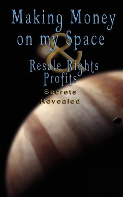 Make Money on Myspace (Myspace.Com) & Resale Rights Profits - Secrets Revealed - Various