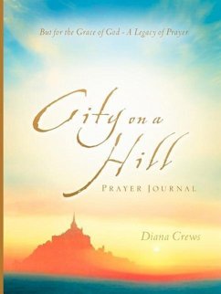 City on A Hill Prayer Journal - Crews, Diana