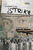 Students on Strike: Jim Crow, Civil Rights, Brown, and Me