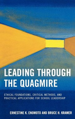 Leading Through the Quagmire - Enomoto, Ernestine K.; Kramer, Bruce H.