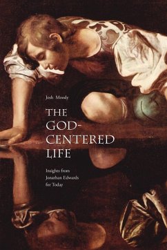 The God-Centered Life - Moody, Josh