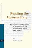 Reading the Human Body: Physiognomics and Astrology in the Dead Sea Scrolls and Hellenistic-Early Roman Period Judaism