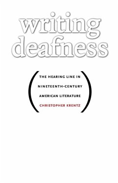 Writing Deafness - Krentz, Christopher