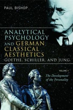 Analytical Psychology and German Classical Aesthetics - Bishop, Paul