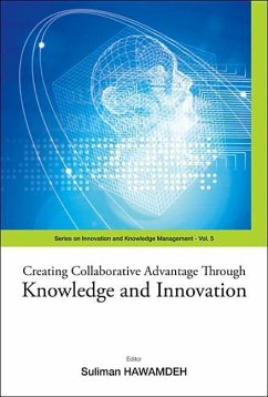 Creating Collaborative Advantage Through Knowledge and Innovation - Hawamdeh, Suliman (eds.)