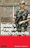 India's Fragile Borderlands India's Fragile Borderlands