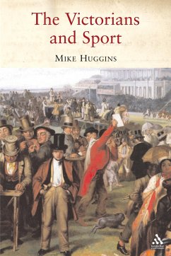 The Victorians and Sport - Huggins, Mike
