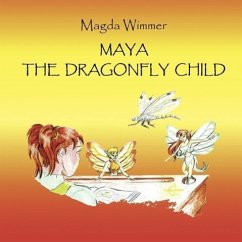 Maya- The Dragonfly Child - Wimmer, Magda