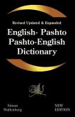 English - Pashto, Pashto - English Dictionary: A modern dictionary of the Pakhto, Pushto, Pukhto Pashtoe, Pashtu, Pushtu, Pushtoo, Pathan, or Afghan l