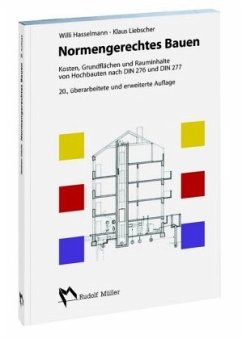 Normengerechtes Bauen - Hasselmann, Willi;Liebscher, Klaus