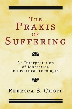 The Praxis of Suffering - Chopp, Rebecca S.