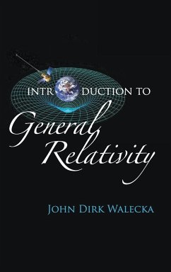 INTRODUCTION TO GENERAL RELATIVITY - John Dirk Walecka