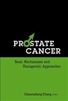 Prostate Cancer: Basic Mechanisms and Therapeutic Approaches - Chang, Chawnshang