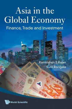 ASIA IN THE GLOBAL ECONOMY - Rajan, Ramkishen S; Rongala, Sunil