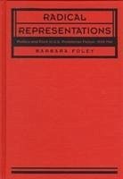 Radical Representations - Foley, Barbara