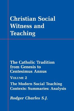 Christian Social Witness and Teaching Vol II - Charles, Rodger