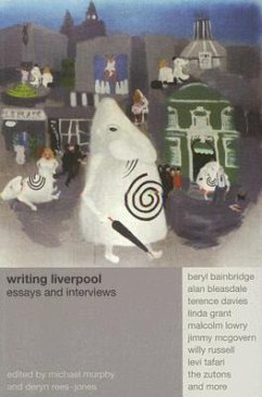 Writing Liverpool - Rees-Jones, Deryn; Murphy, Michael